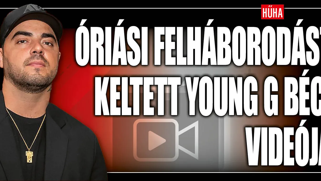 Óriási felháborodást keltett Young G Béci videója