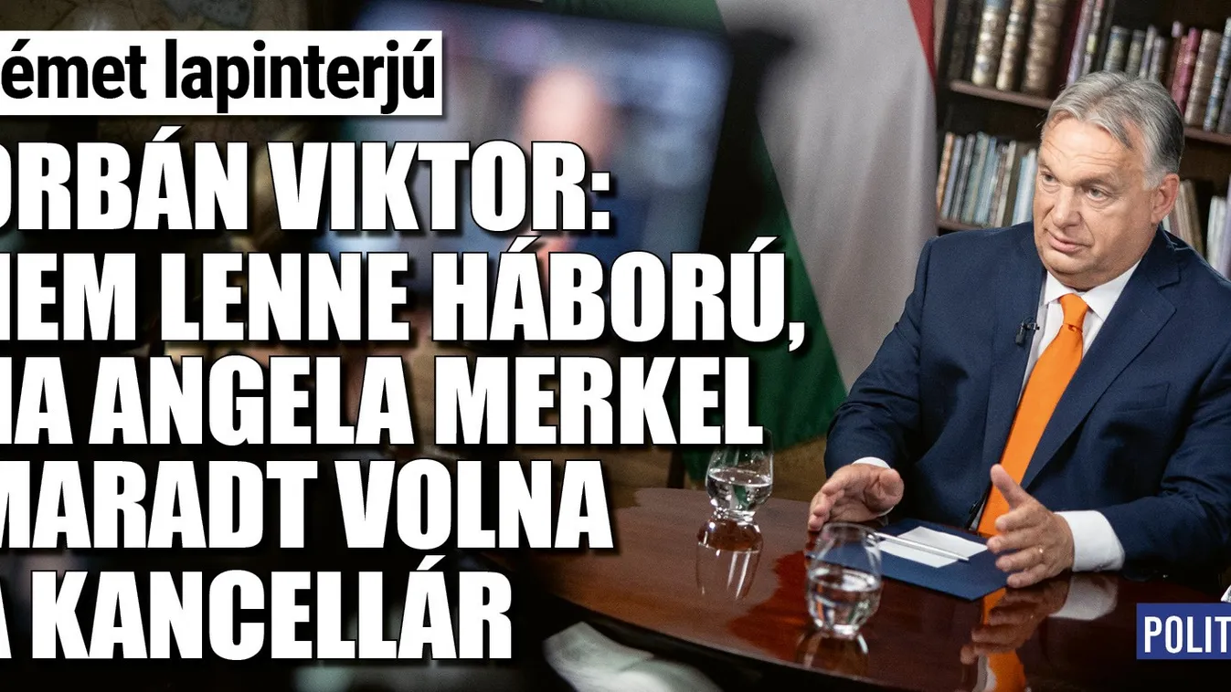 Nem lenne háború, ha Angela Merkel maradt volna a kancellár