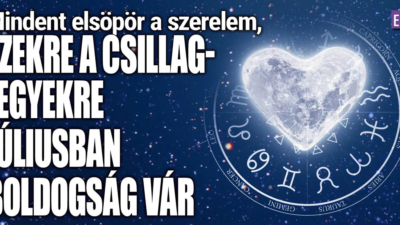 Elsöpör a szerelem, ezekre a csillagjegyekre boldogság vár