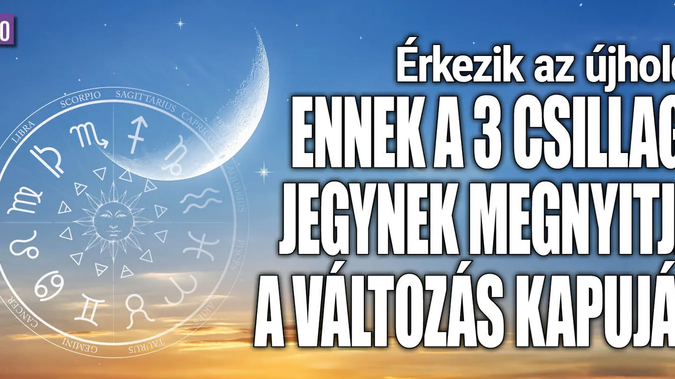 Érkezik az újhold: ennek a 3 csillagjegynek változást hoz