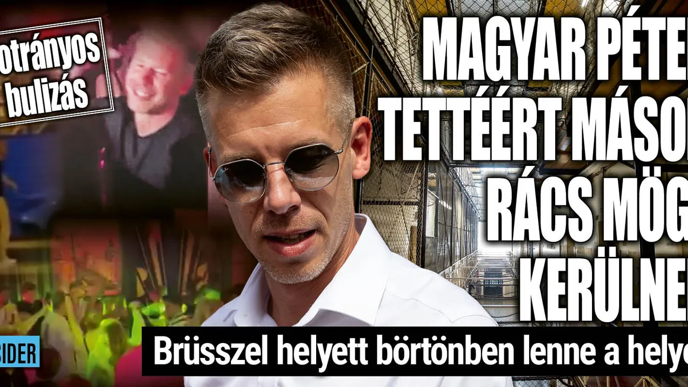 Botrányos: Magyar Péter tettéért mások rács mögé kerülnek