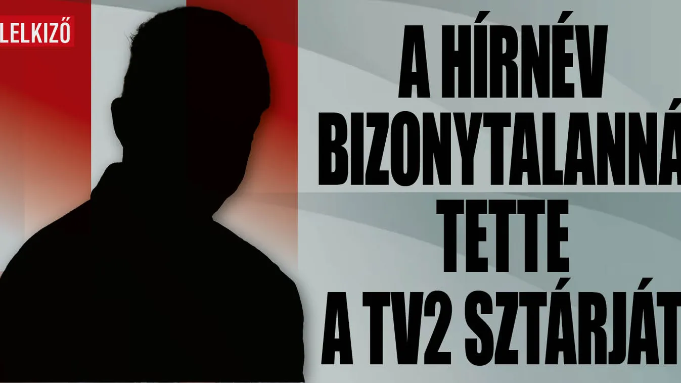 A TV2 sztárja a csajozásról: A hírnév bizonytalanná tett