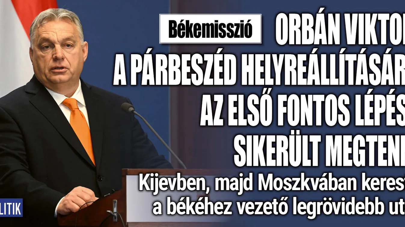 Ezt mondják Orbán Viktor békemissziójáról neves politikusok