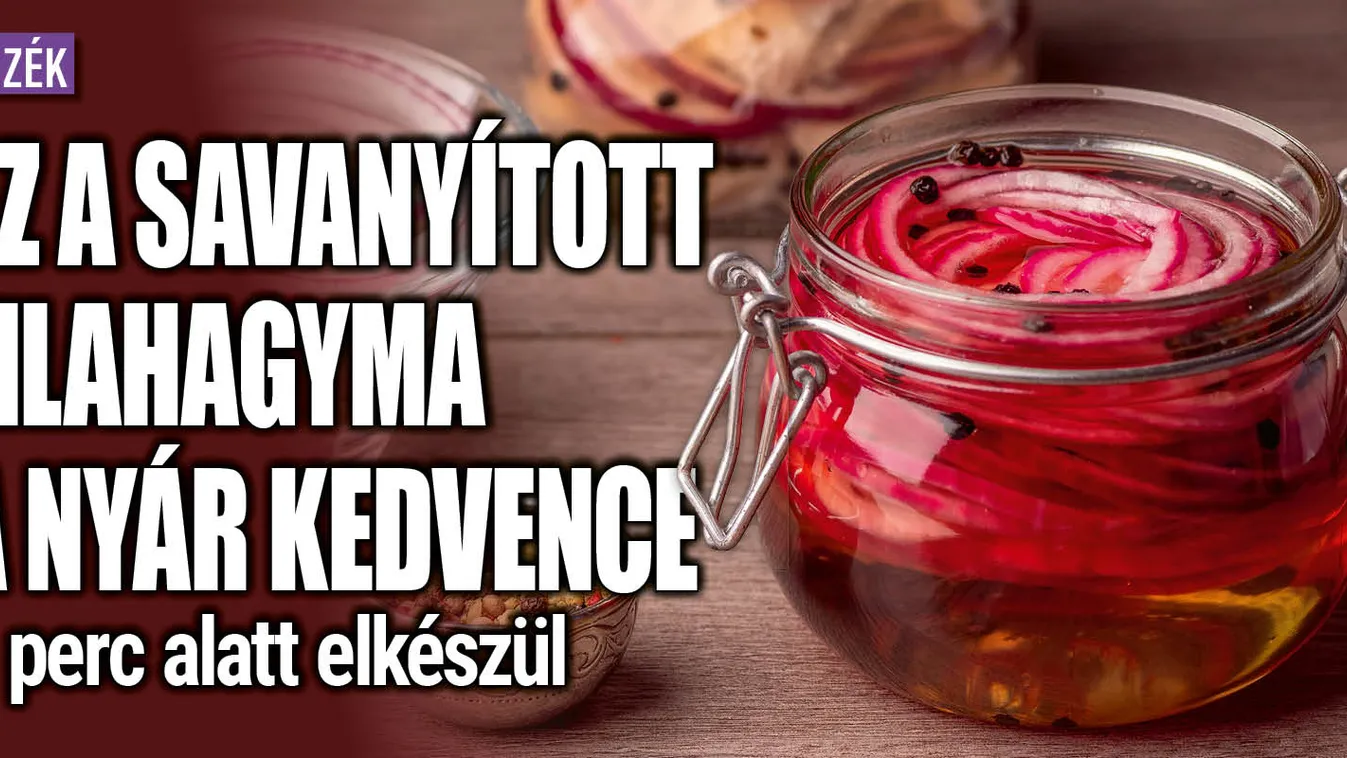 Ez a savanyított lila hagyma a nyár kedvence
