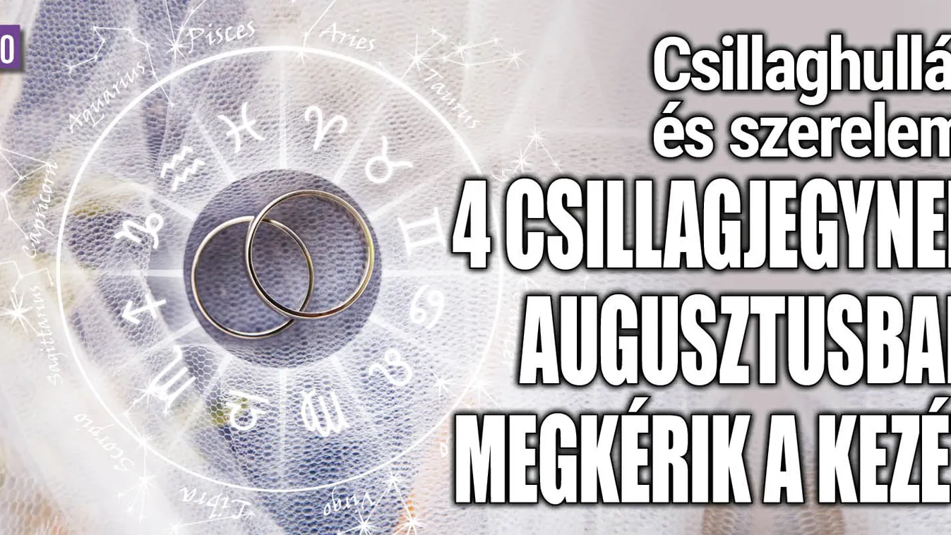  4 csillagjegynek augusztusban megkérik a kezét