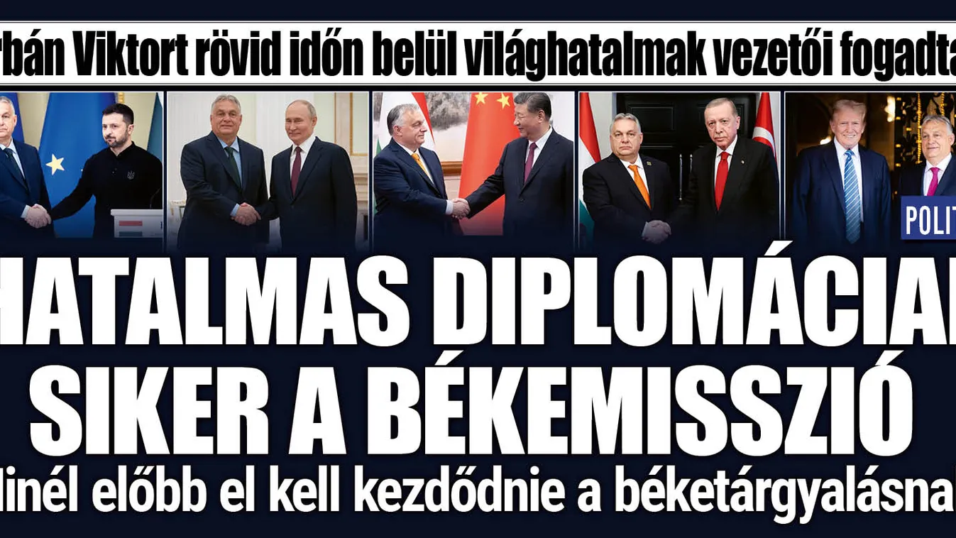 Orbán Viktort világhatalmak vezetői fogadták