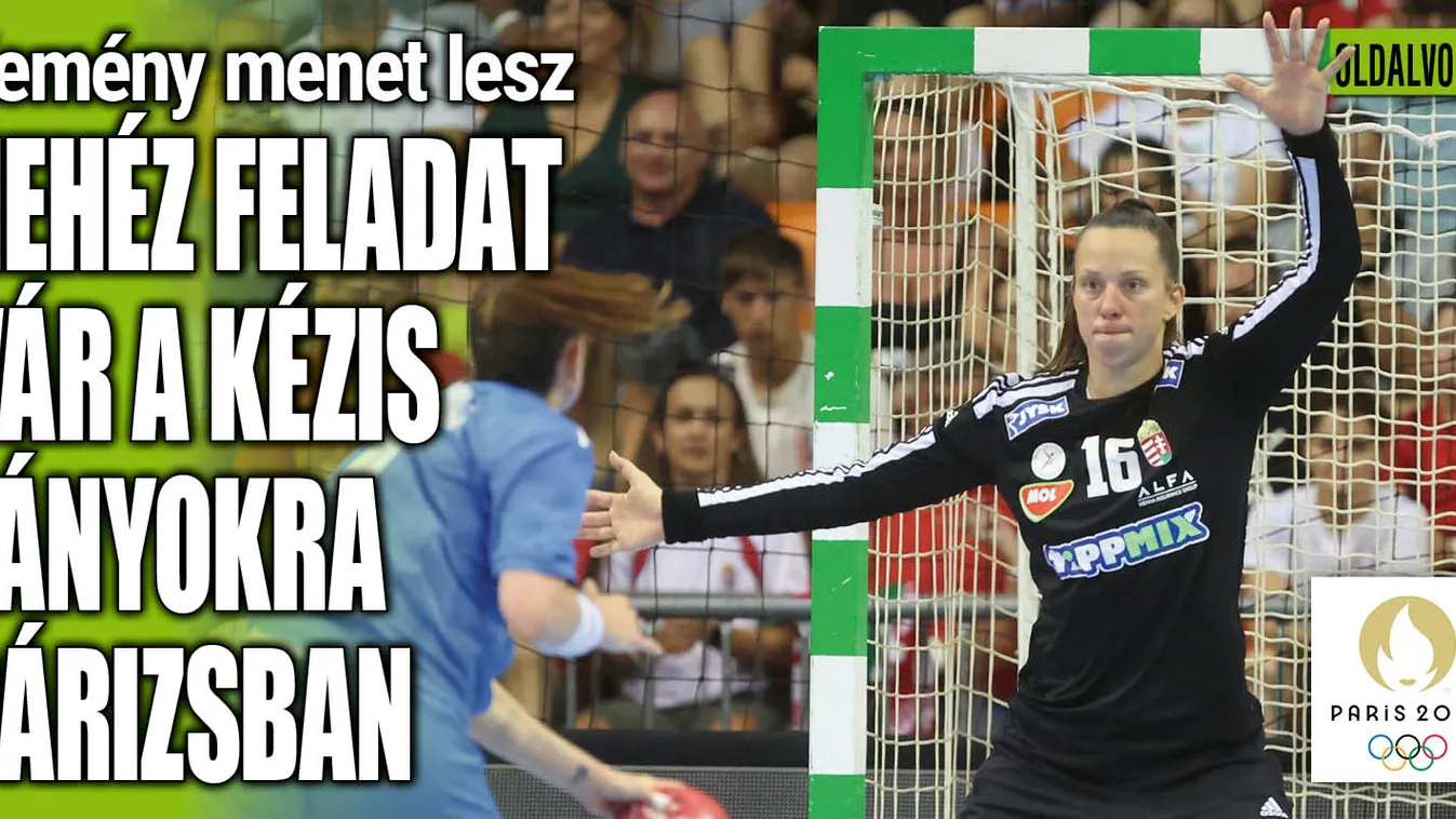 Ezt várja az exkapitány a kézis lányoktól az olimpián