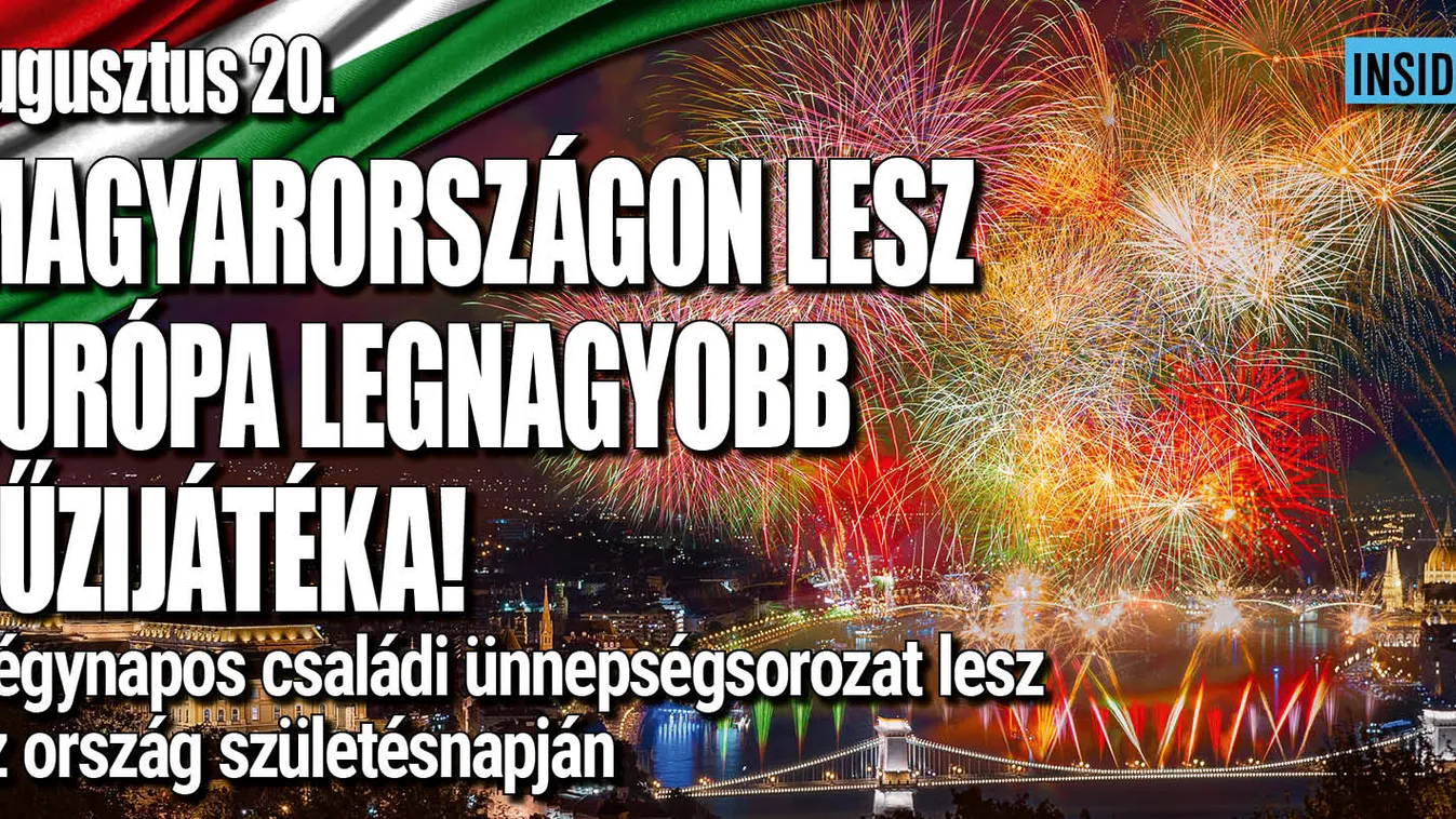 Ilyen lesz az idei augusztus 20.