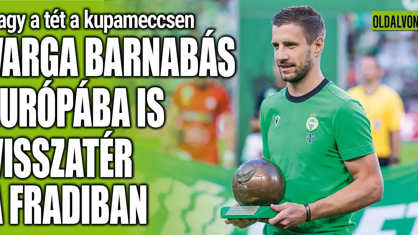 Varga Barnabás Európába is visszatér a Fradiban