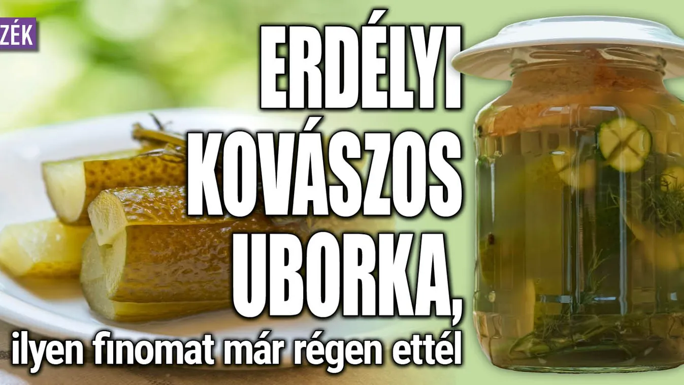 Mutatjuk, hogy készül az erdélyi kovászos uborka
