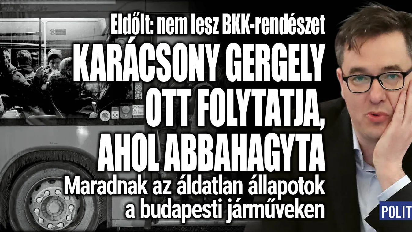 Karácsony Gergely új ciklusának első kudarca: a budapestiek BKK-rendészetet akarnak