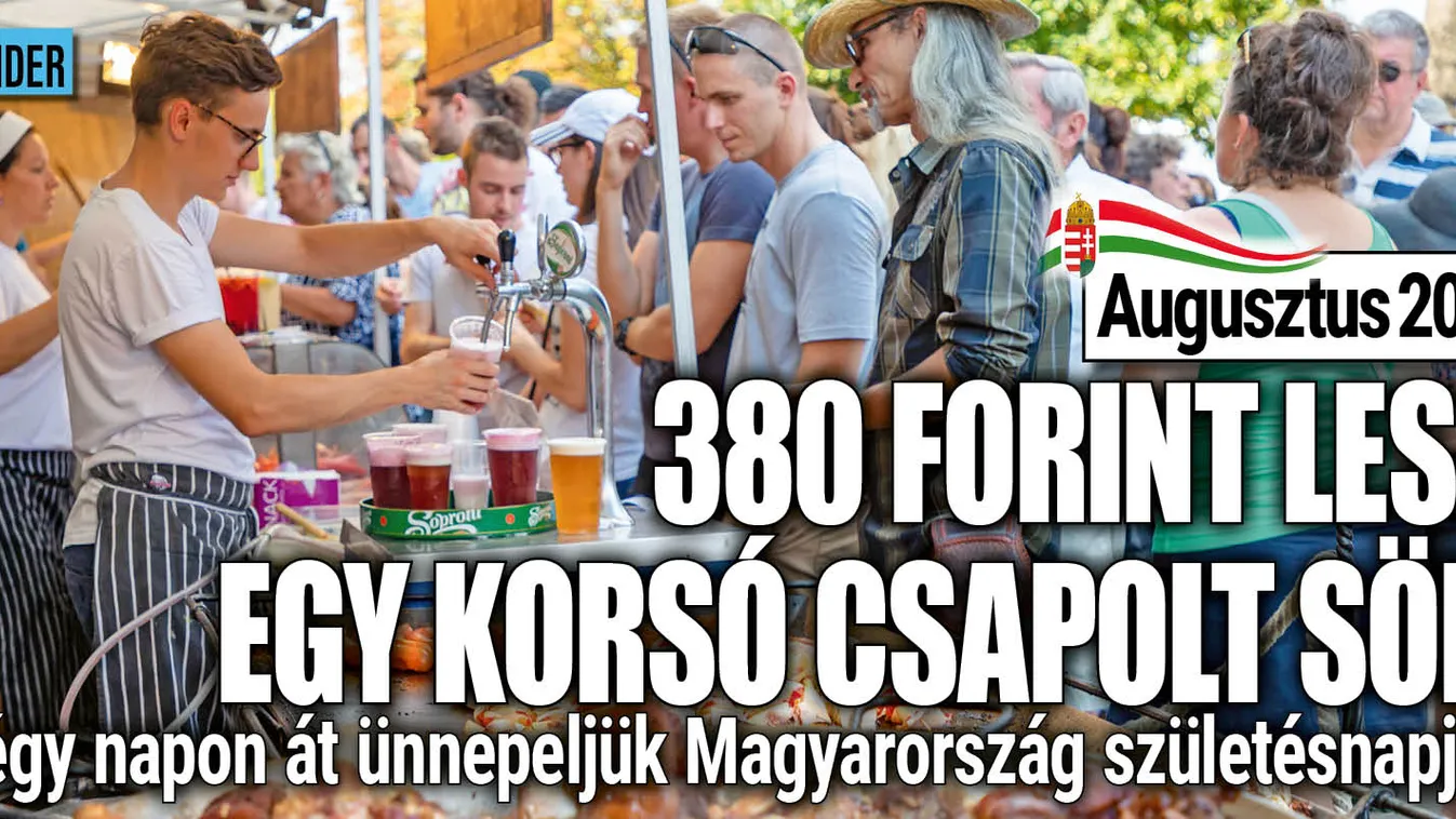 Augusztus 20.: Ennyire olcsó lesz a sör