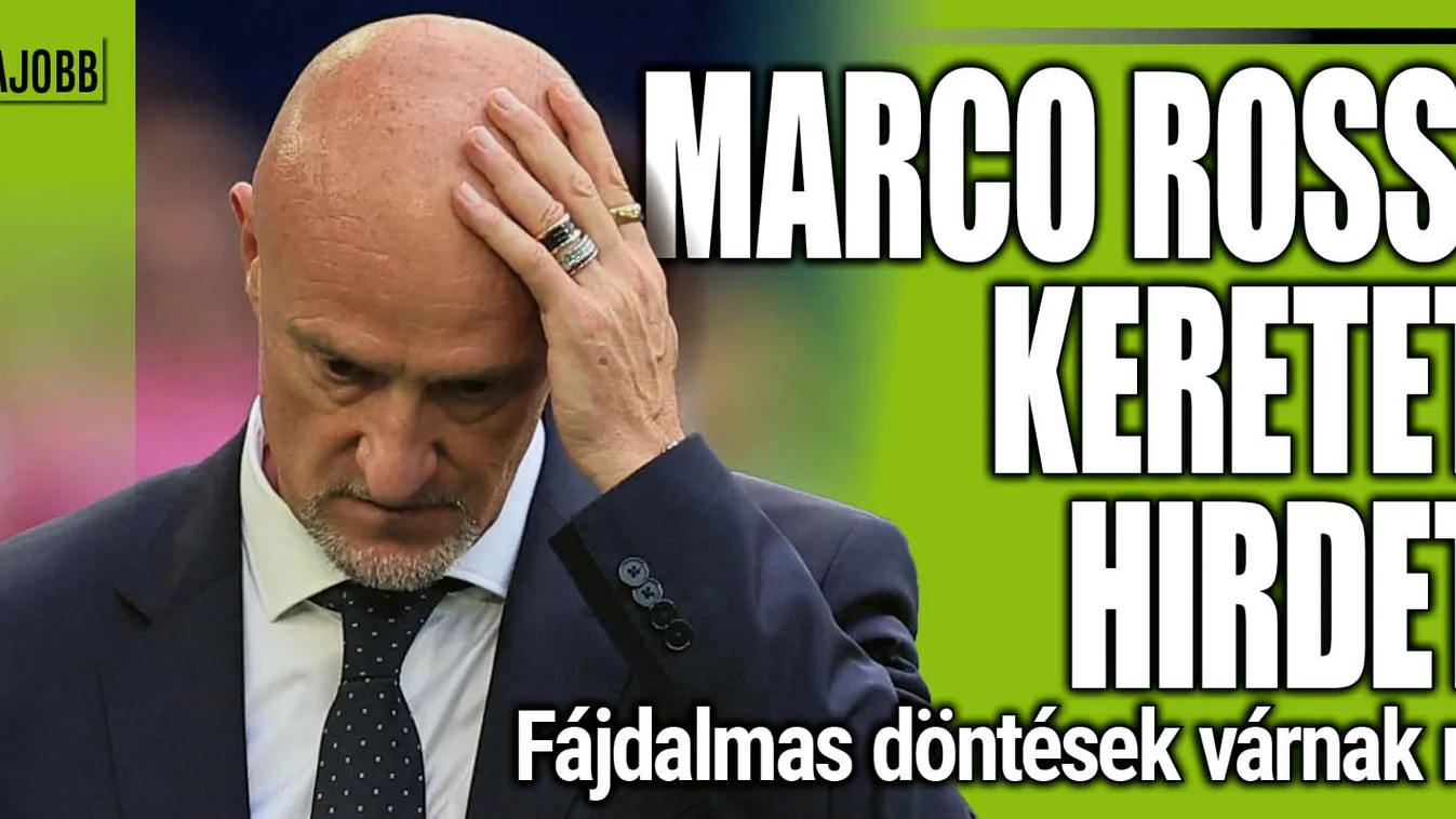 Nagy a baj, Marco Rossi fájdalmas döntésekre kényszerül