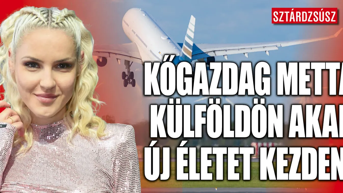 Külföldön képzeli el a jövőjét Kőgazdag Metta