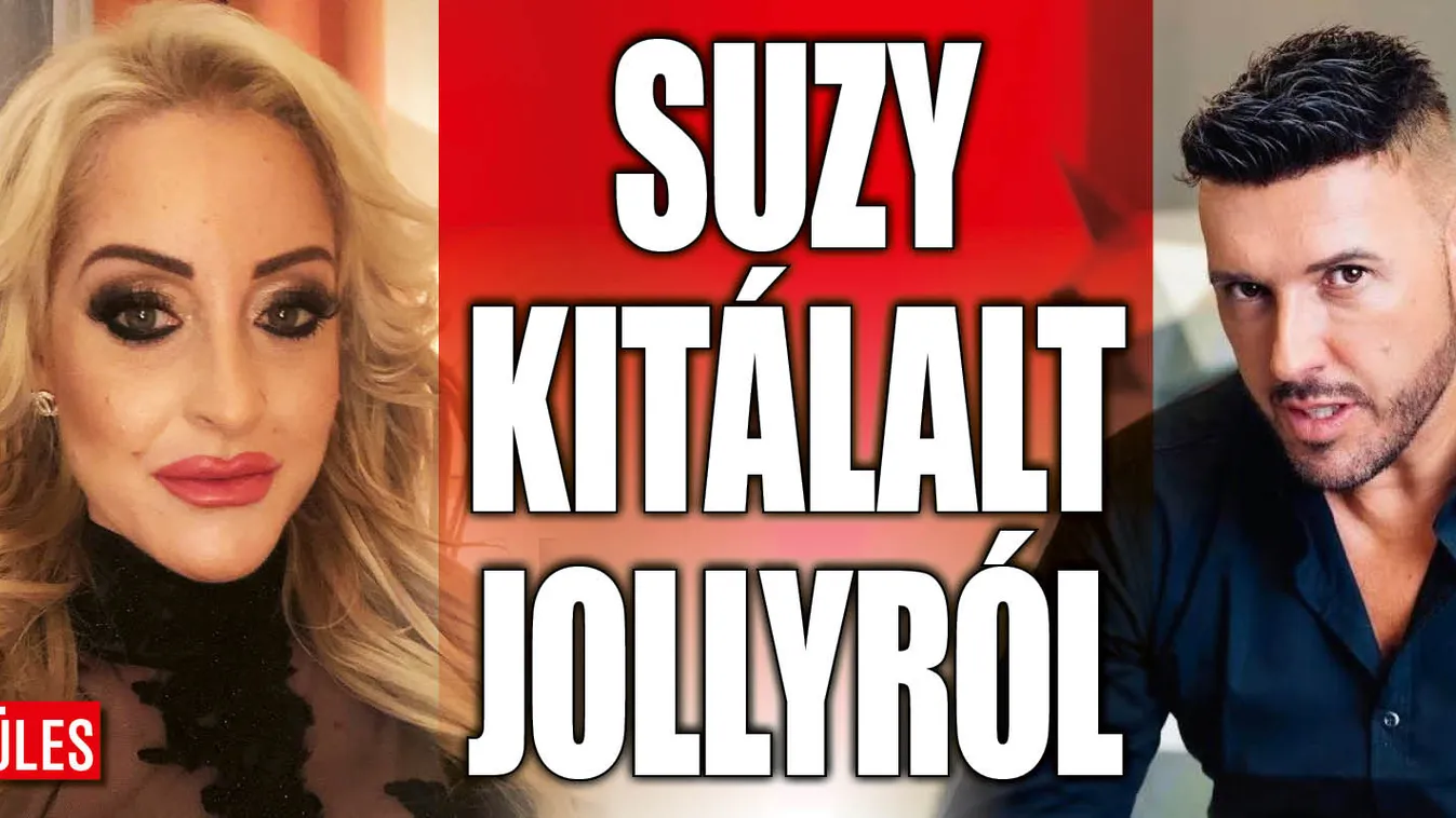Suzy kitálalt a Jollyval való kapcsolatáról