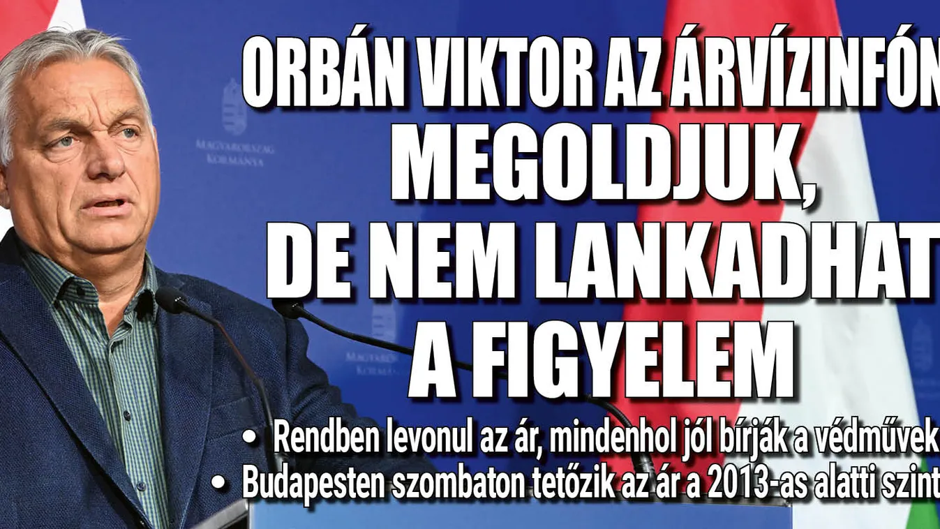 Orbán Viktor: megoldjuk, de nem lankadhat a figyelem