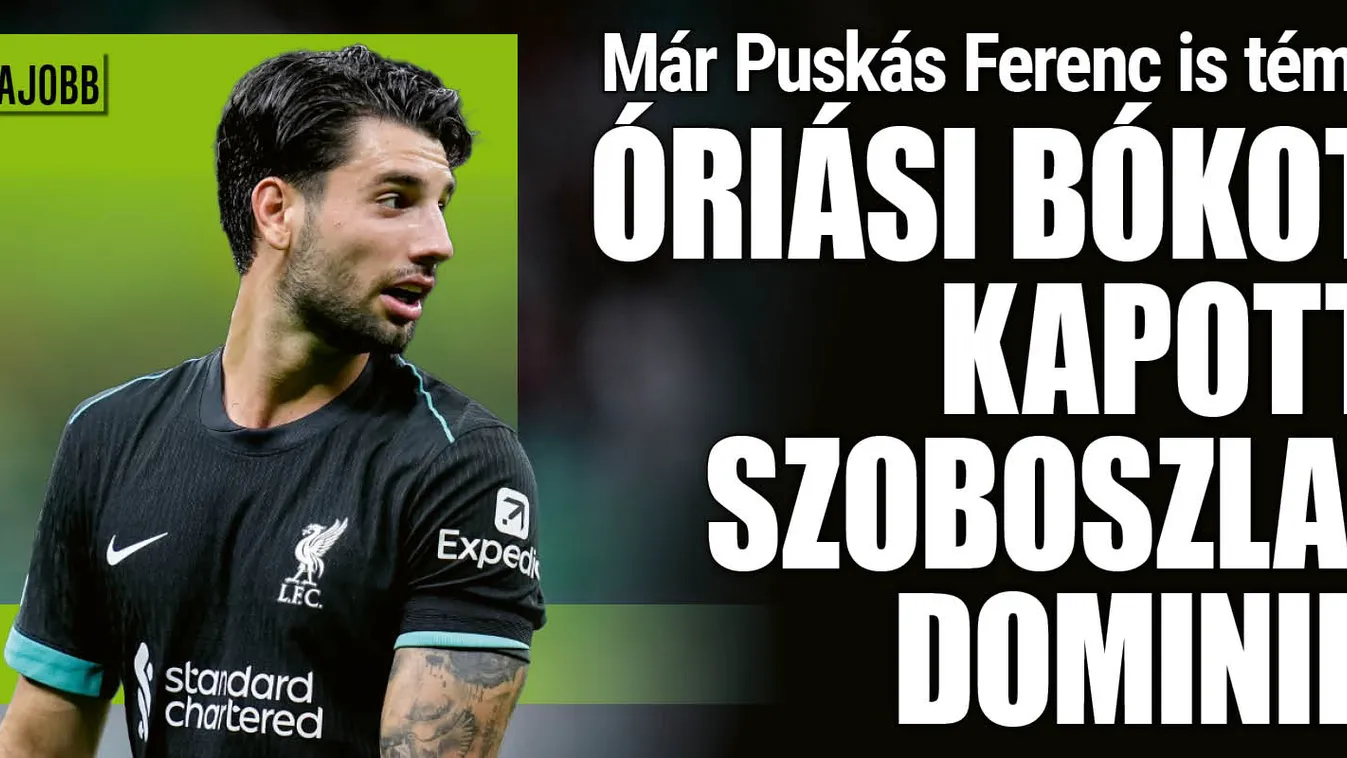 Szoboszlait legendákhoz hasonlítják, Puskásra is hajaz