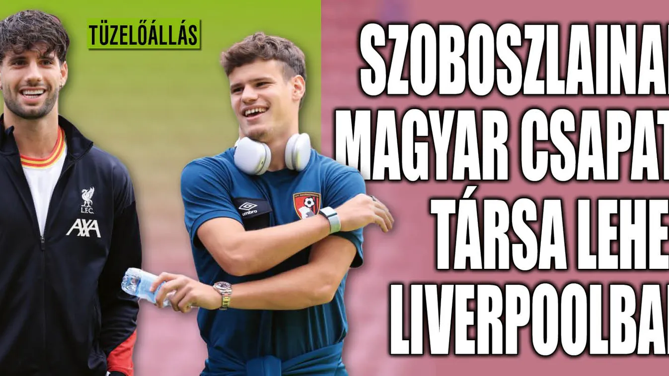 Szoboszlai áldását adta, újabb magyar focista tart a Poolba