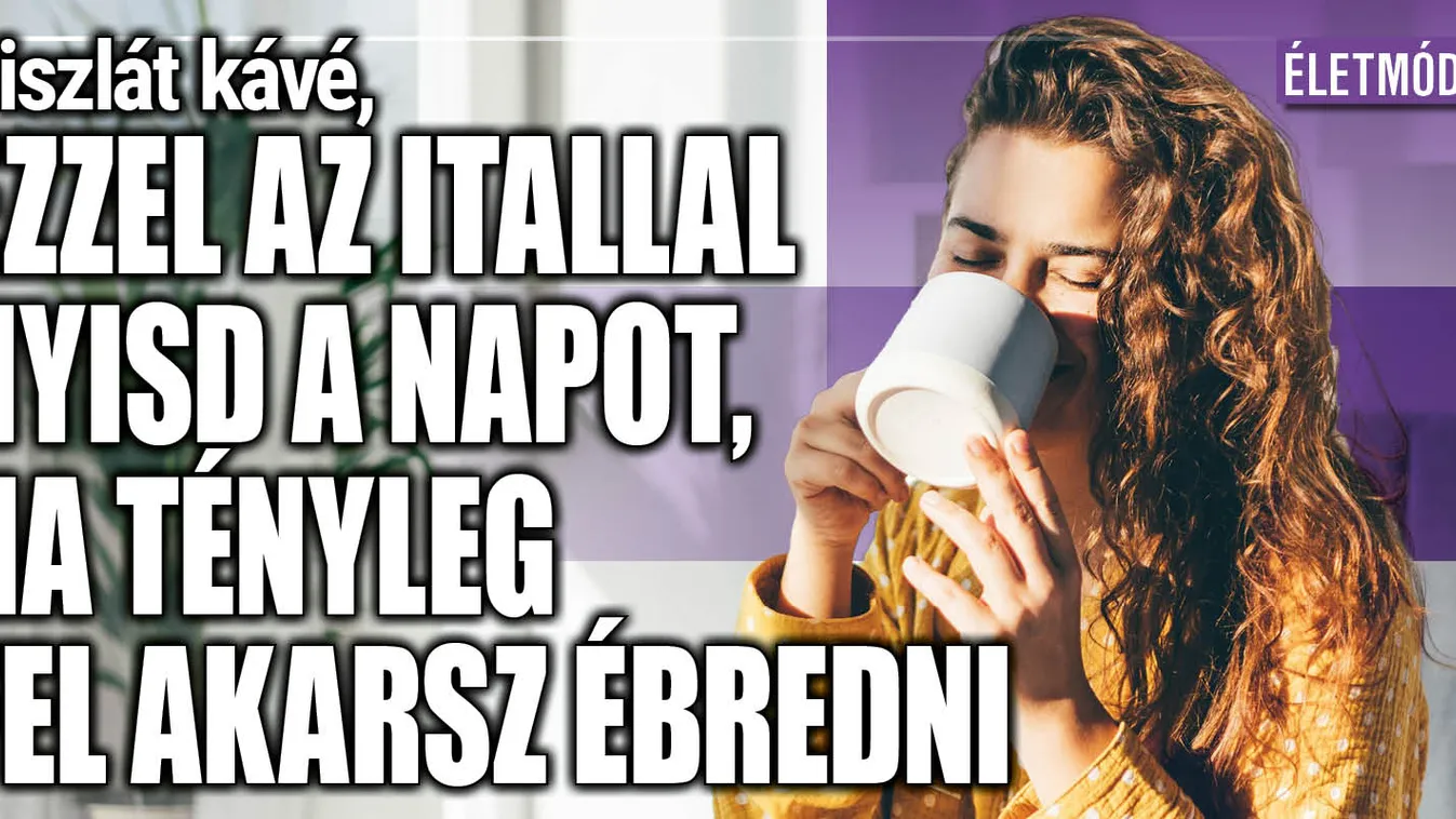 Viszlát kávé, ezzel az itallal nyisd a napot