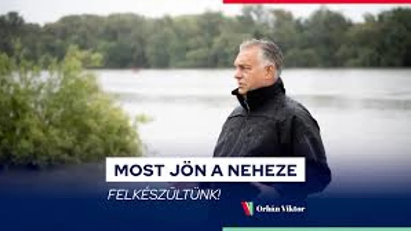 Orbán Viktor: Felkészültünk az árvíz elleni védekezésre