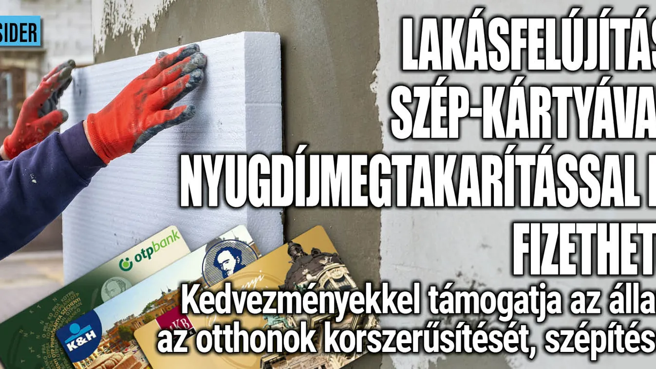 Lakásfelújításra is költhető lesz a SZÉP-kártyákon lévő pénz