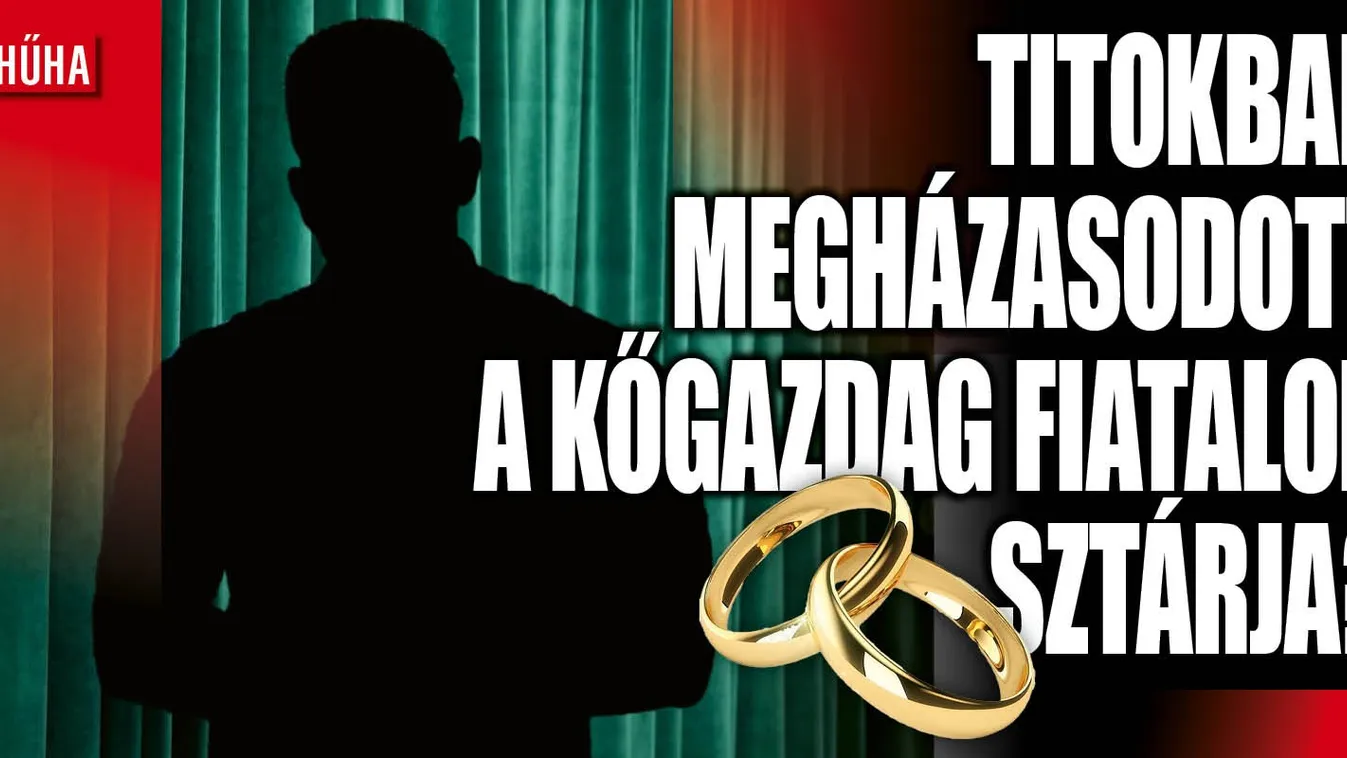Hűha! Titokban megnősült a Kőgazdag Fiatalok szereplője
