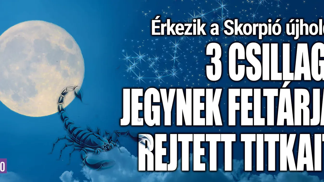 Érkezik a Skorpió újhold: 3 csillagjegynek feltárja titkait