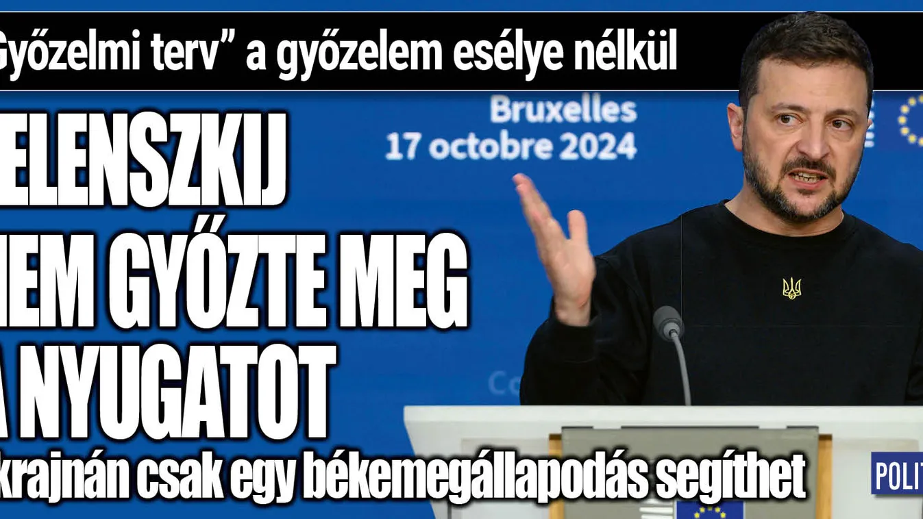Zelenszkij győzelmi tervével csak veszíteni lehet
