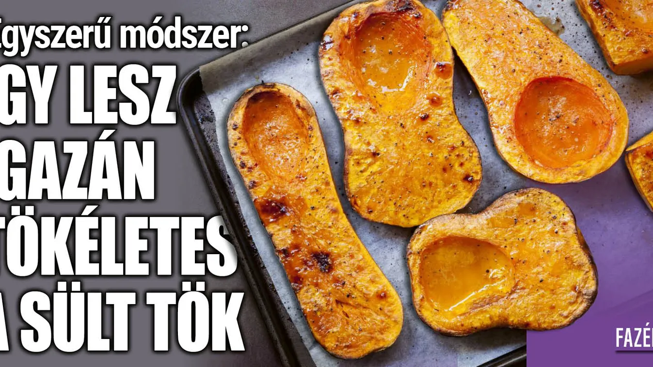 Egyszerű módszer: így lesz igazán tökéletes a sült tök