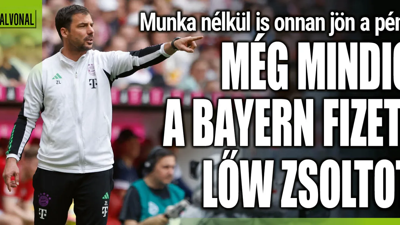 Milliókat kap Münchenből a magyar fociedző