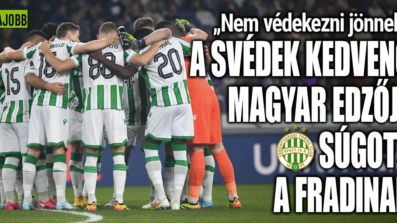 Súgott a Fradinak a svédek kedvenc magyar edzője