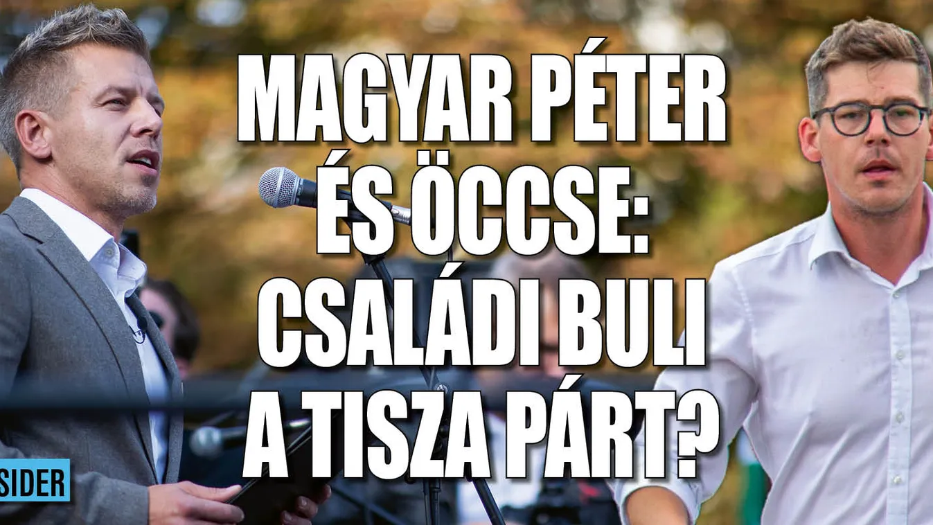Magyar Péter és öccse: Családi buli a Tisza párt?