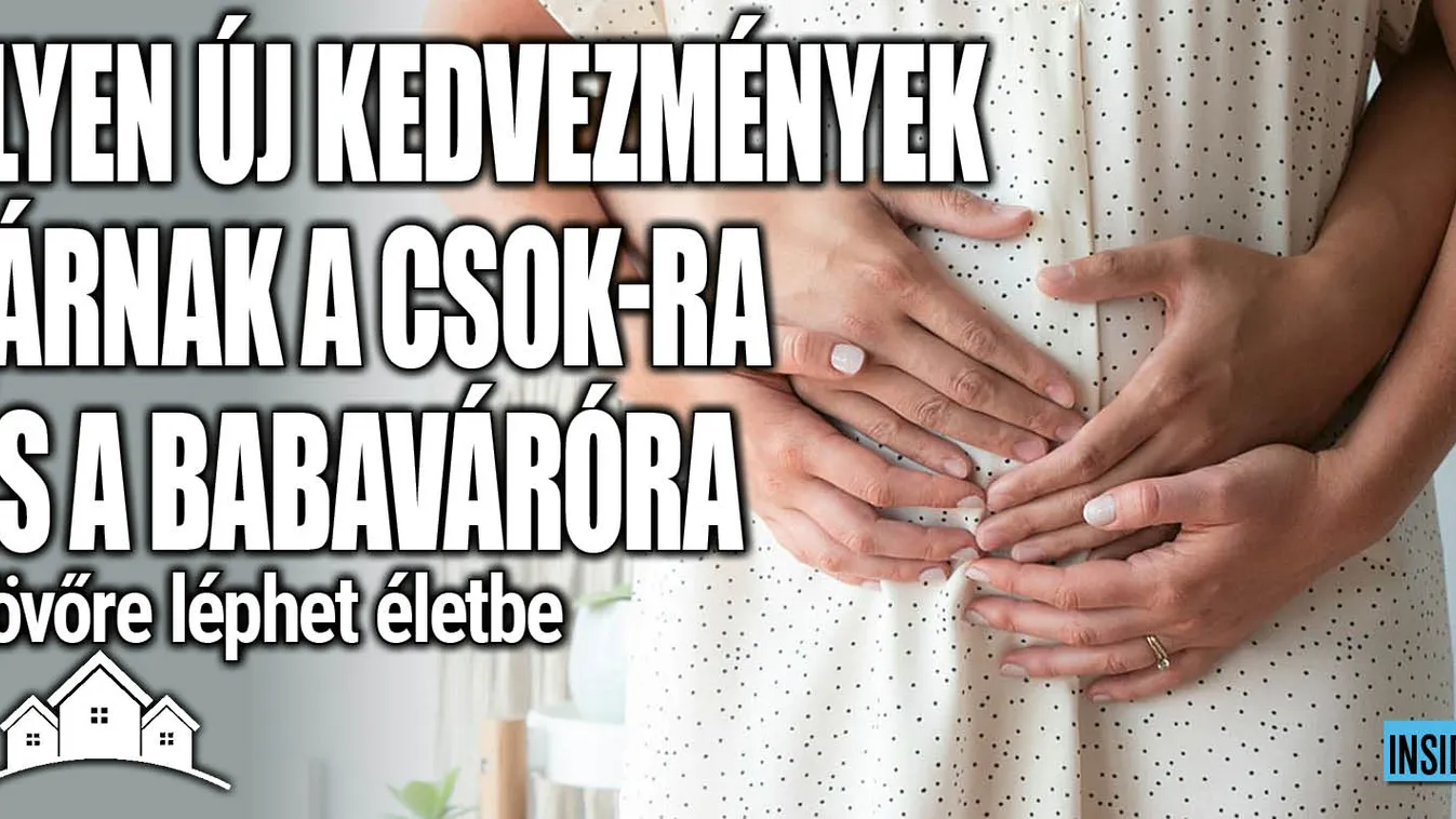 Változhatnak a babaváró és a CSOK feltételei