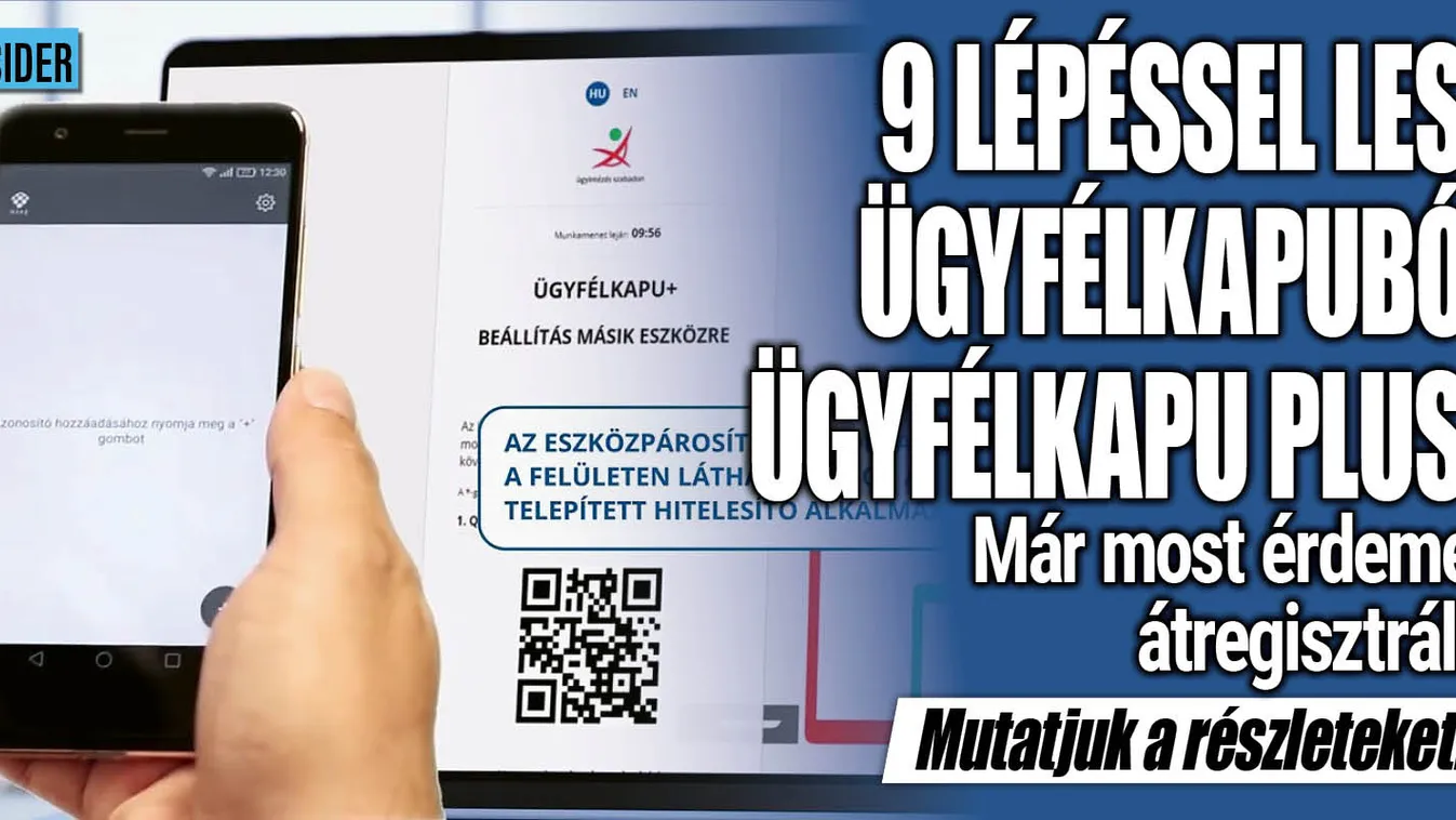 Ügyfélkapuból Ügyfélkapu plusz: 9 lépés az egész!