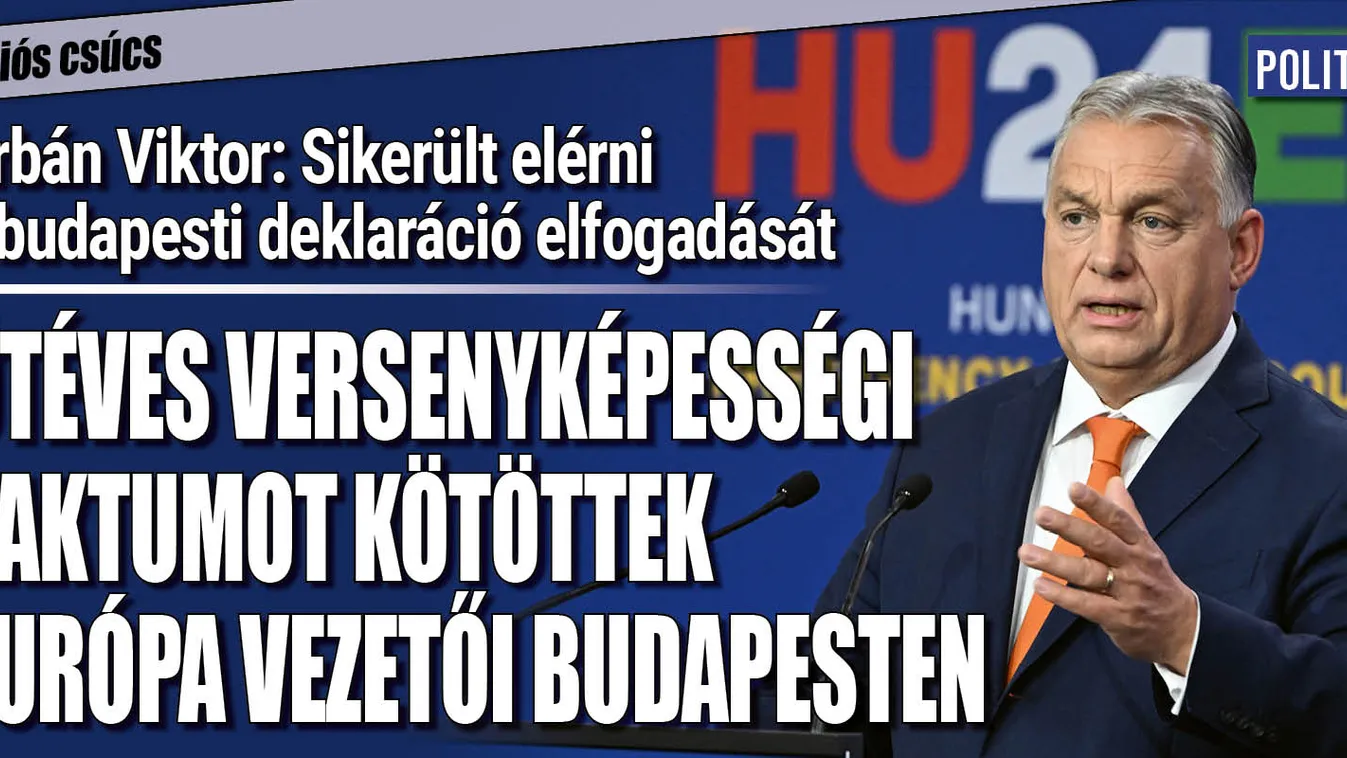 Orbán Viktor: Elfogadtuk a versenyképességi deklarációt