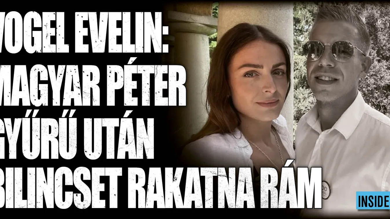 Vogel Evelin: Magyar Péter gyűrű után bilincset rakatna rám