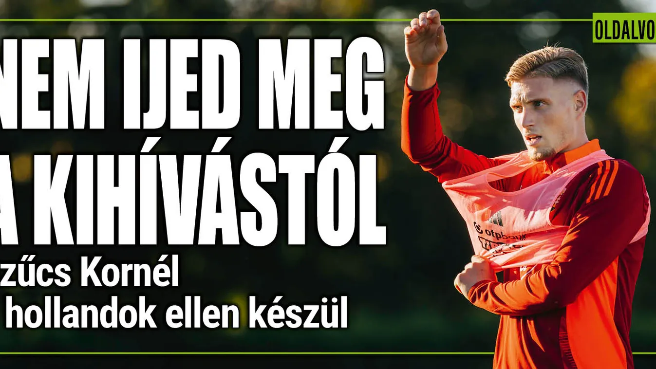 Marco Rossi játékosa így készül a hollandok ellen