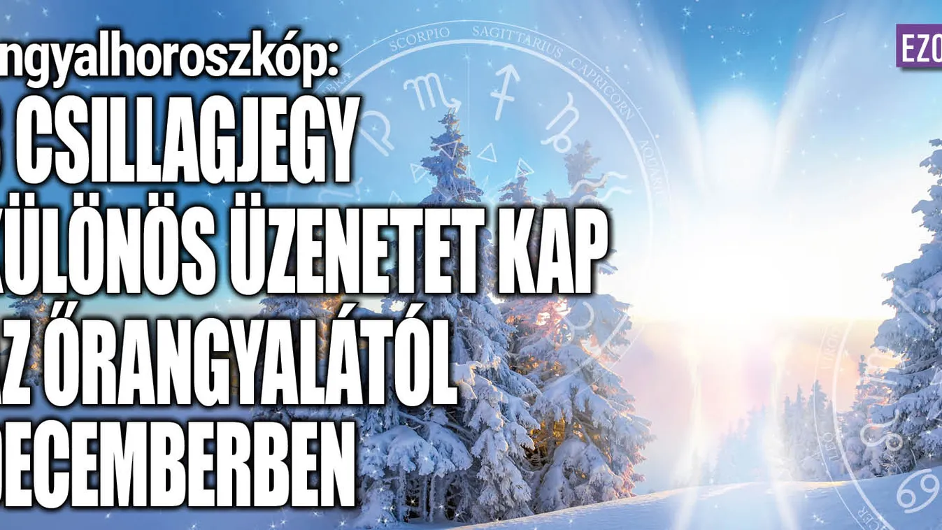 Angyalhoroszkóp: 3 csillagjegy üzenetet kap