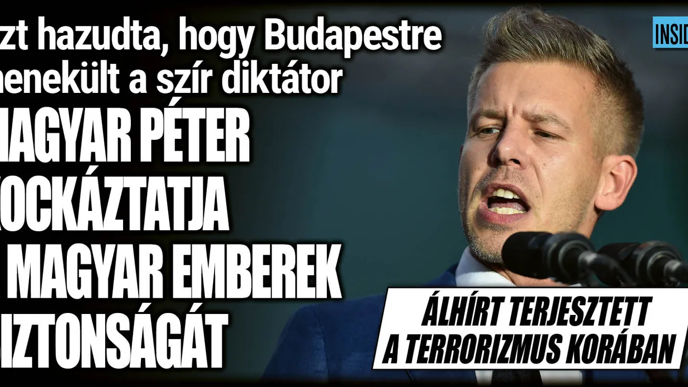 Magyar Péter a magyar emberek biztonságával játszadozik