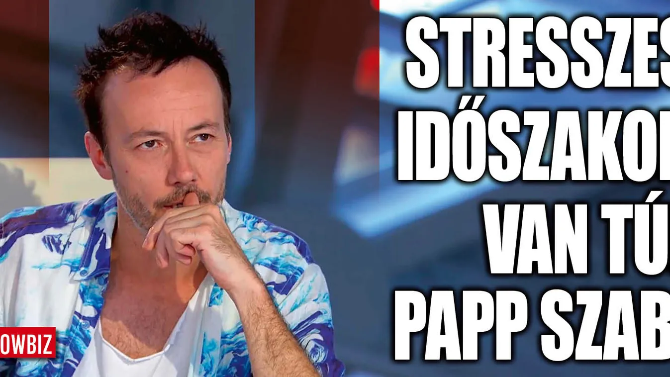  Papp Szabi nem finomkodott, így élte meg a Megasztárt