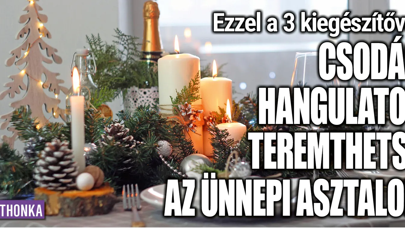 Ünnepi asztal: teremts csodás hangulatot!
