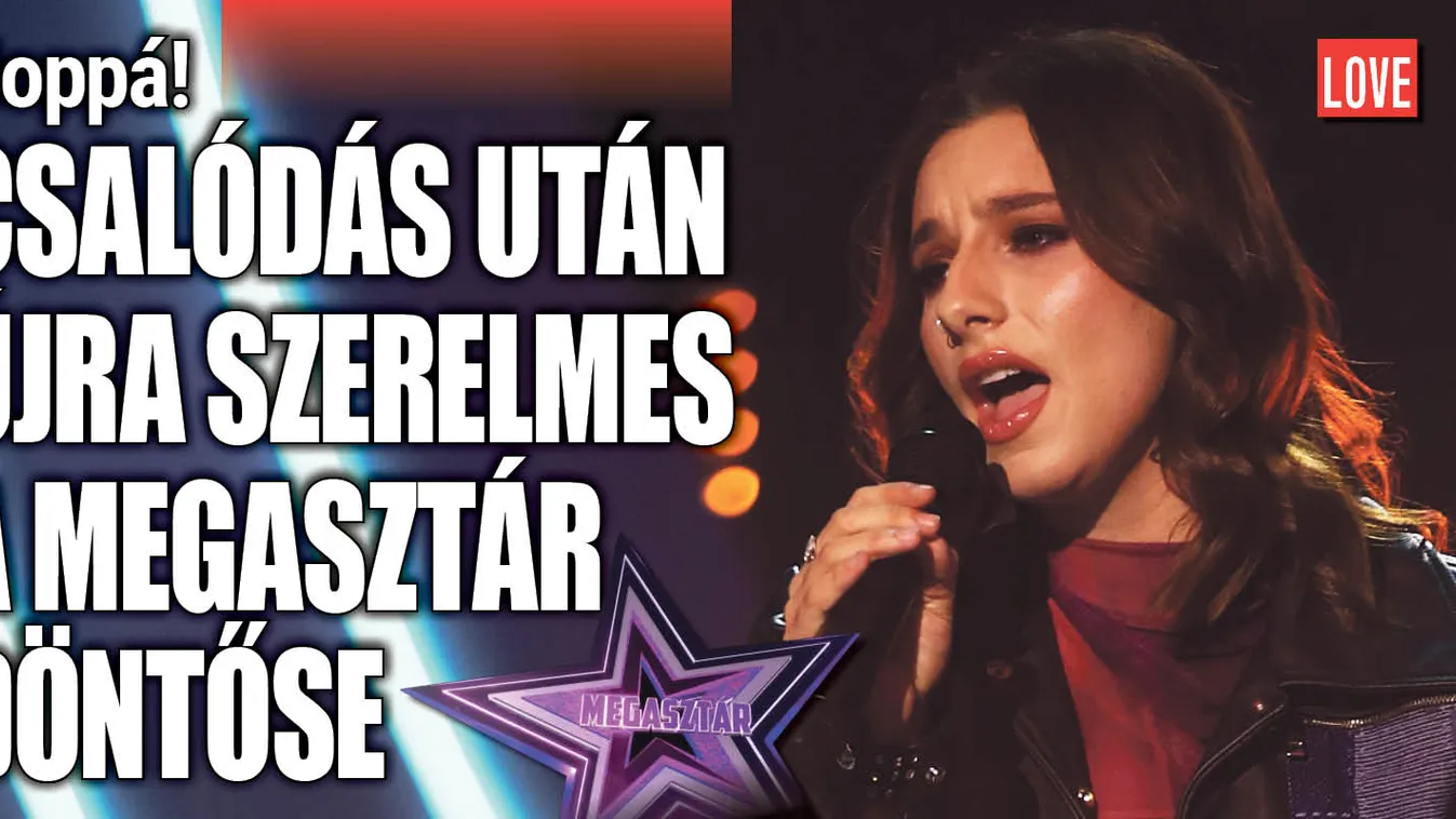 Szerelem szövődött a Megasztár adásai alatt