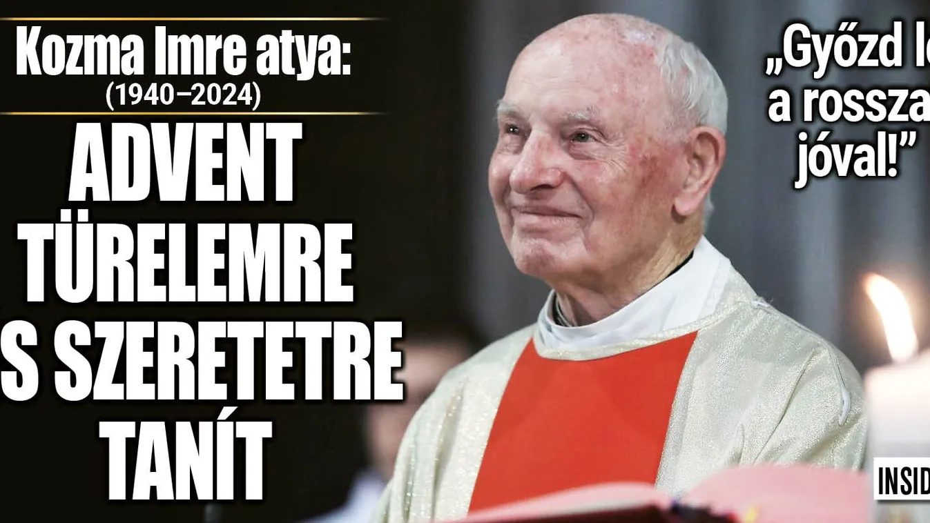 Erre tanít advent a nemrég elhunyt Kozma atya szerint