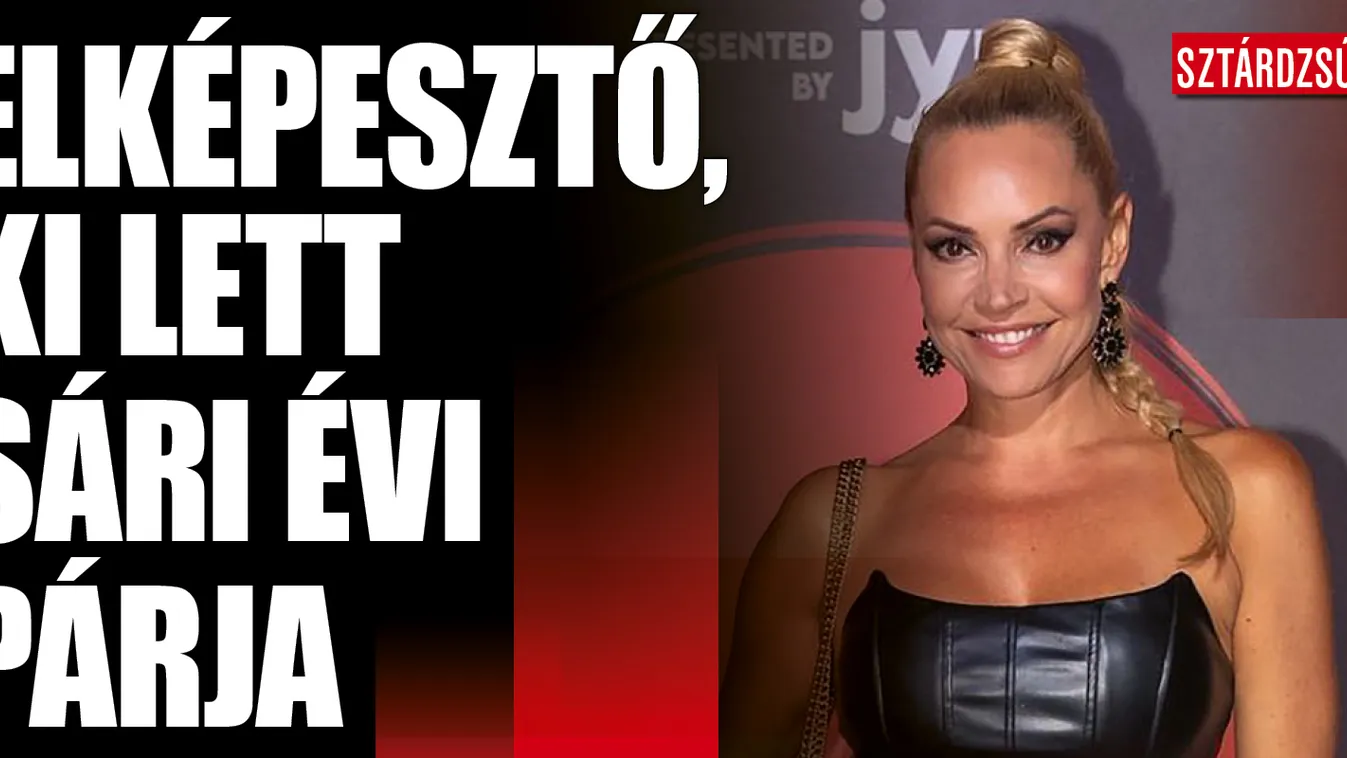Elképesztő, kivel állt össze Sári Évi