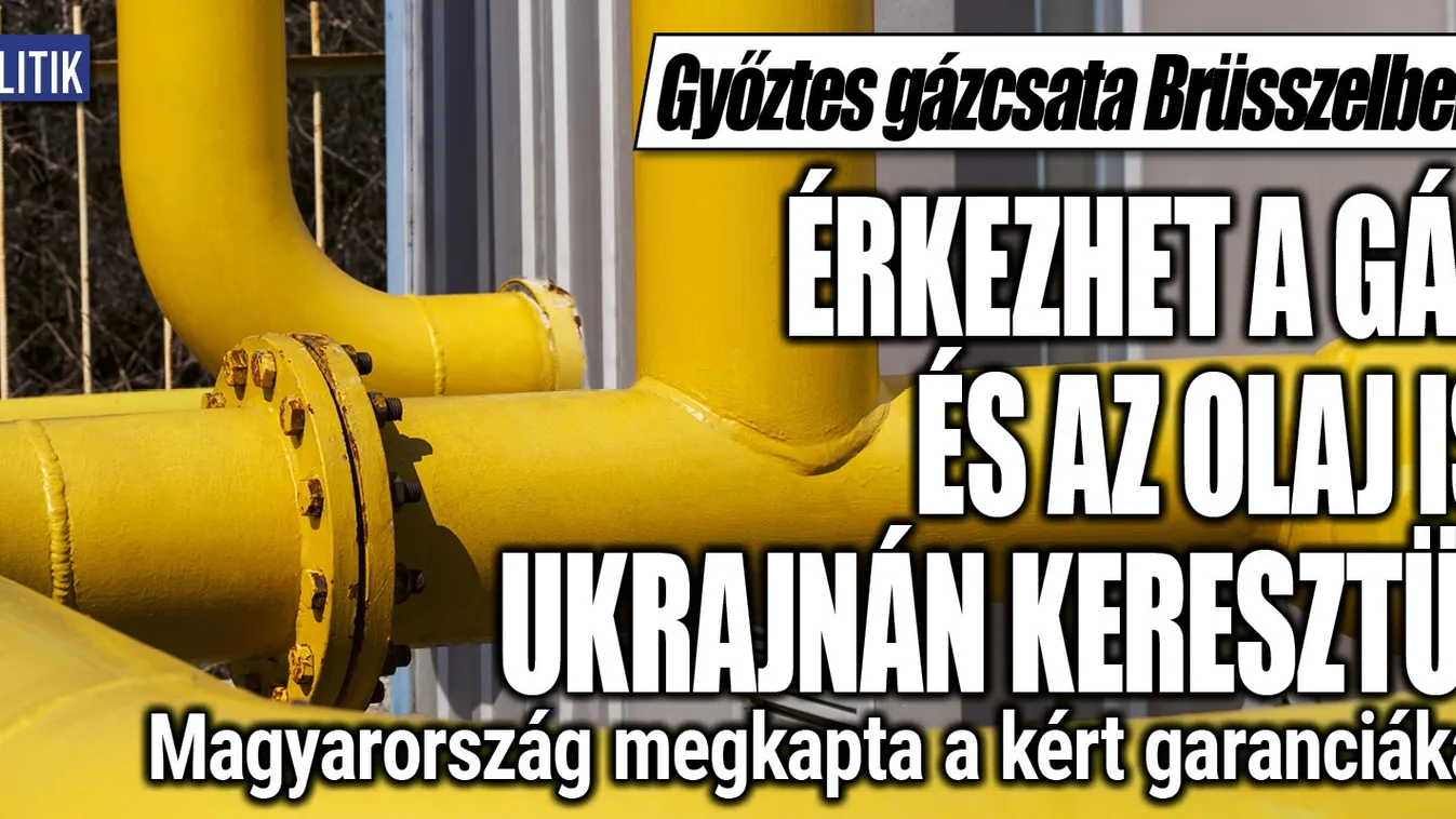 Gázcsata Brüsszelben: Magyarország megkapta a garanciákat