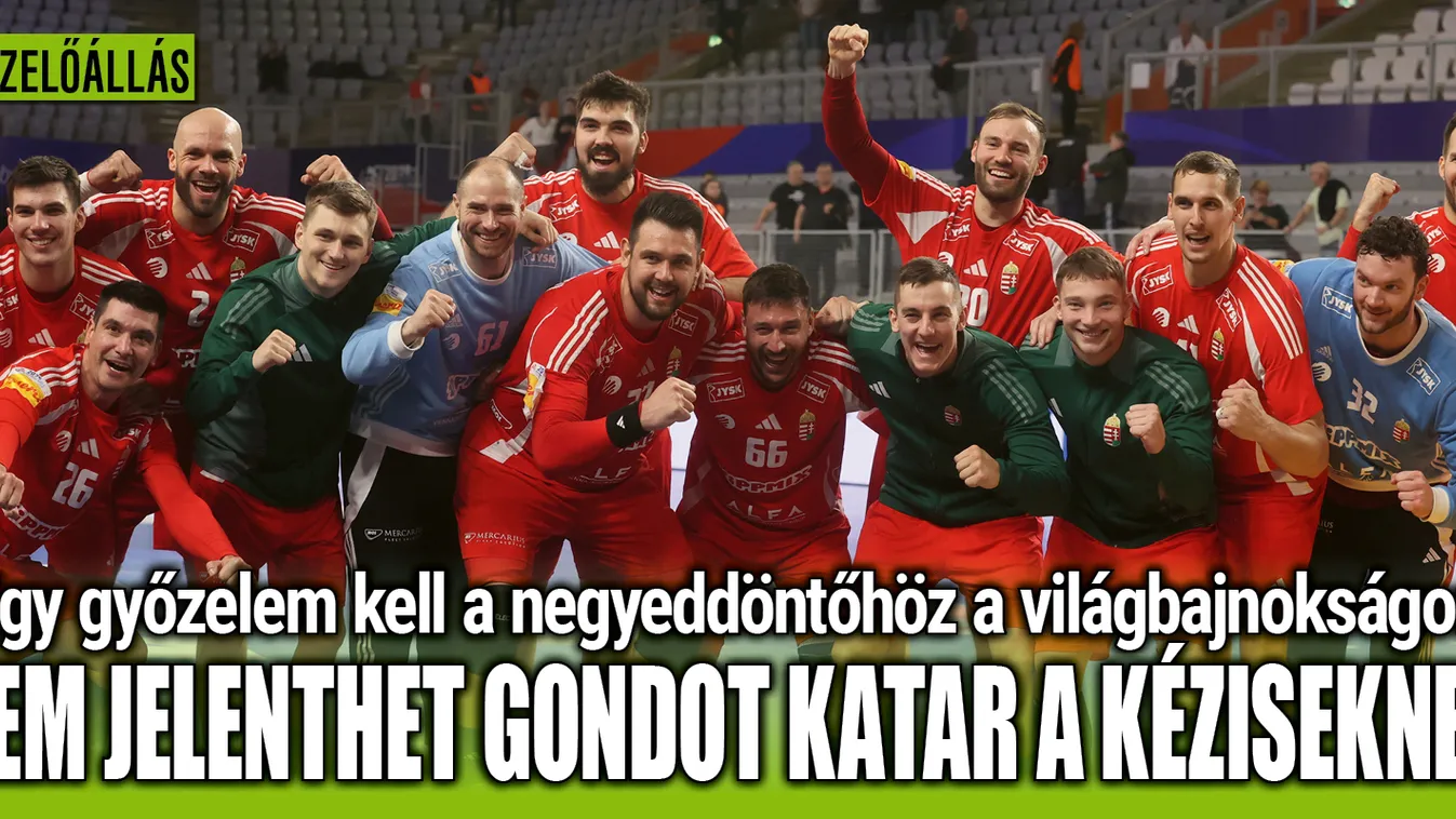 Katar ellen ők várhatnak a magyar kézisekre