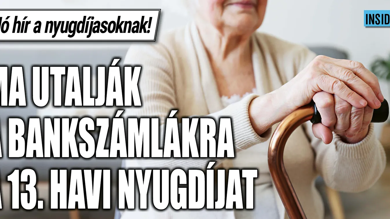 Jó hír: ma utalják a 13. havi nyugdíjat!