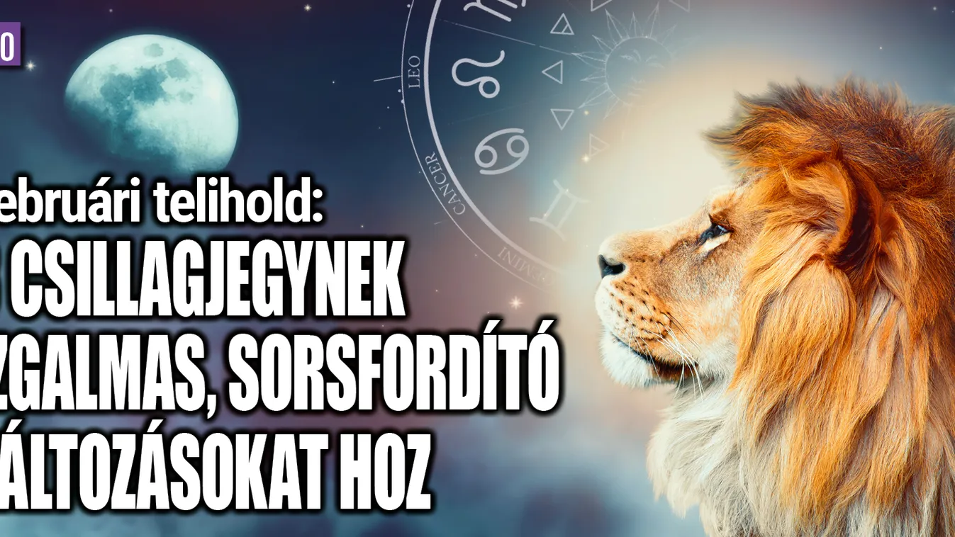 3 csillagjegynek izgalmas változásokat hoz a telihold