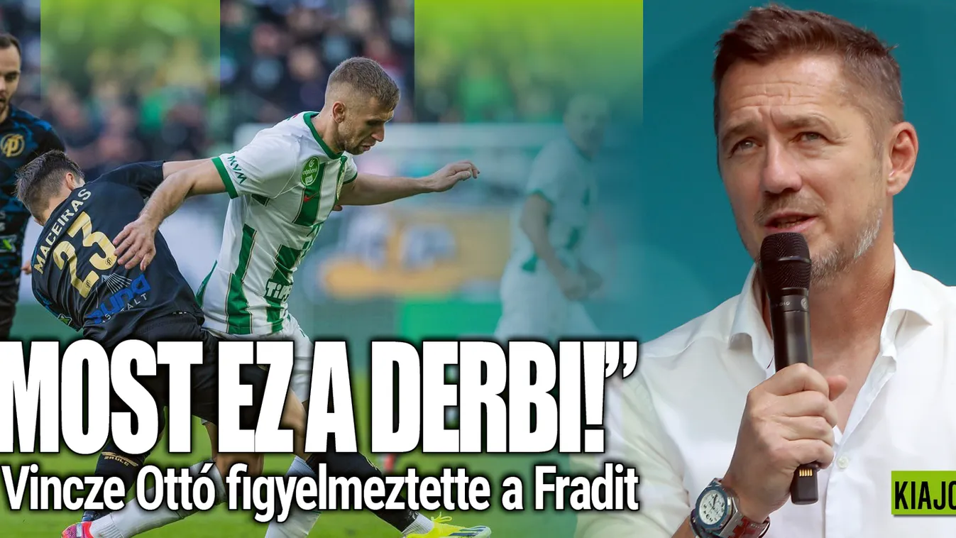 „Most ez a derbi” – Vincze Ottó óva intette a Fradit