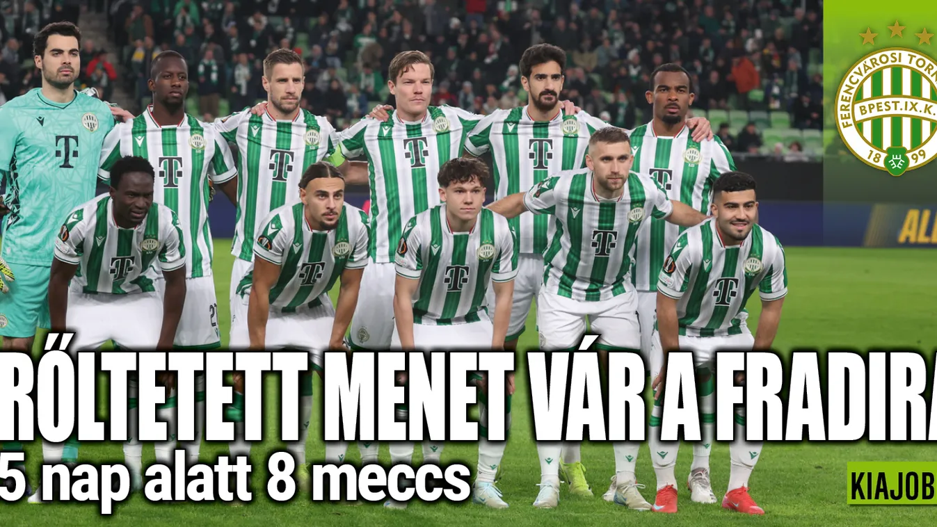 Sorsdöntő sorozat, a Fradi három fronton tör a csúcsra